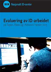 Evaluering av ID-arbeidet på Tøyen, Råde og i Kirkenes høsten 2015